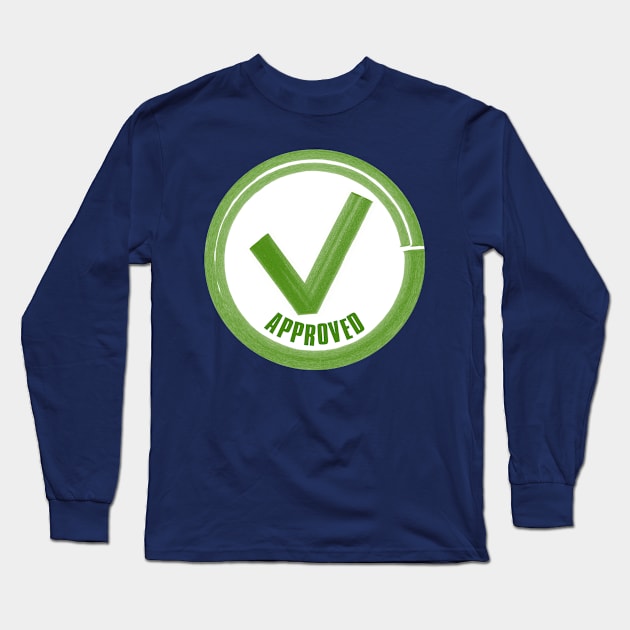 Approved Checkmark Long Sleeve T-Shirt by UltraMelon